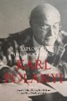 Gareth Dale, Dr Gareth (Brunel University) Dale, Gareth Dale, Gareth (Brunel University) Dale, Christopher Holmes, Christopher (King's College London) Holmes... - Karl Polanyi's Political and Economic Thought
