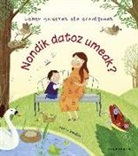 Katie Daynes, Christine Pym - Nondik datoz umeak?