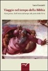 Luca Ceccotti - Viaggio nel tempo della Bibbia