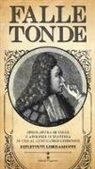 Rocco Martorano - Falle tonde. Spigolatura di gergo e aforismi di maniera in uso al gentiluomo livornese. Riflettuti liberamente