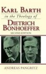 Andreas Pangritz - Karl Barth in the Theology of Dietrich Bonhoeffer