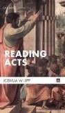 Joshua W. Jipp - Reading Acts