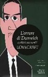 H. P. Lovecraft - L'orrore di Dunwich e altri racconti. Ediz. integrale