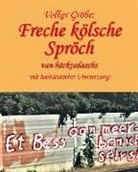 Volker Gröbe - Freche kölsche Spröch vun hückzedaachs
