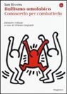 Ian Rivers, V. Lingiardi - Bullismo omofobico. Conoscerlo per combatterlo