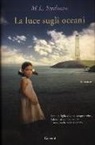 M. L. Stedman - La luce sugli oceani
