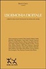 Renato Curcio - L' egemonia digitale. L'impatto delle nuove tecnologie nel mondo del lavoro