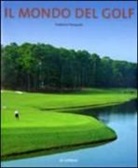 Federico Pasquali, A. Lecci - Il mondo del golf