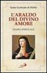 Gertrude (Santa), L. Coco - L'araldo del divino amore. Diario spirituale