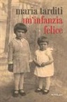 Maria Tarditi - Un'infanzia felice