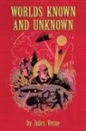 Jules Verne, Michel Verne - Worlds Known and Unknown