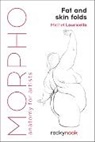 Michel Lauricella - Morpho: Fat and Skin Folds