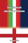 Torpal Cueo - Tutti I Motivi Per Tifare Il Genoa: Scherzo Regalo Simpatico Per Tifoso del Genoa. Libro Bianco Come Idea Per Prendere in Giro Un Amico Genoano. Fai U