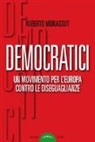 Roberto Morassut - Democratici. Un movimento per l'Europa contro le diseguaglianze