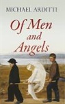 Michael Arditti - Of Men and Angels