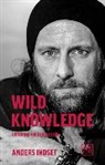 Anders Indset - Wild Knowledge