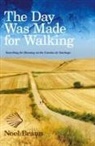 Noel Braun - The Day Was Made for Walking