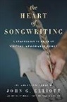 John G Elliott, John G. Elliott - The Heart of Songwriting