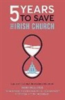 Columba, Mary/ Hederman Columba/ McAleese, Mark P. Hederman, Mary McAleese - 5 Years to Save the Irish Church