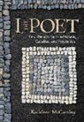 Kathleen Mccarthy - I, the Poet