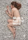 Denise Felkin - Mum''s Not the Word