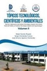 Jose Antonio Aparicio Hernandez, Sergio Hernandez Corona, Sergio Hernández Corona, Rafael Garrido Rosado, Jose Antonio Aparicio Hernandez, José Antonio Aparicio Hernández... - Tópicos Tecnológicos, Científicos Y Ambientales