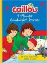 Eric Sévigny - Caillou 5-Minute Goodnight Stories