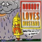 Jeremy Ross - Nobody Loves Mustard
