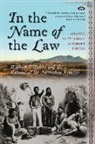 Robert Foster, Amanda Nettelbeck - In the Name of the Law