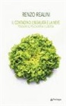 Renzo Realini - Il contadino, l'insalata e la neve. Pensieri su psichiatria e libertà