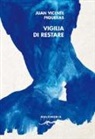 Juan Vicente Piqueras, R. Marzano - Vigilia di restare. Ediz. spagnola e italiana