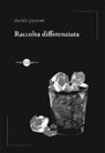 Davide Passoni - Raccolta differenziata