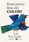 Eric Carle - Il mio primo libro dei colori