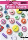 Gina Barrett - 20 to Stitch: Fabric Buttons