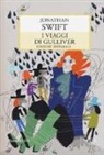 Jonathan Swift - I viaggi di Gulliver