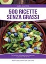 Alba Allotta - 500 ricette senza grassi
