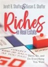 Jarett B Shaffer, Jarett B. Shaffer, Susan S Shaffer, Susan S. Shaffer - Riches in Real Estate