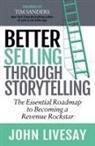 John Livesay - Better Selling Through Storytelling