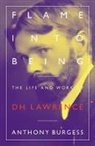 Anthony Burgess - Flame Into Being