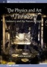 John Beaver - The Physics and Art of Photography, Volume 1