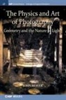 John Beaver - The Physics and Art of Photography, Volume 1