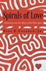 Paul E. Calarco Jr, Paul E Calarco Jr. - Spirals of Love