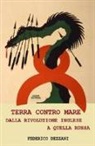 Federico Dezzani - Terra contro mare. Dalla rivoluzione inglese a quella russa