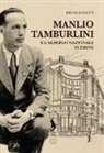 Bruno Bonetti - Manlio Tamburlini e l'albergo Nazionale di Udine