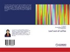 Konnap Narasimha Murthy, Konnapa Narasimha Murthy, Soumya, K Soumya, K. Soumya, Udayashankar... - Leaf rust of coffee
