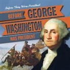 Janey Levy - Before George Washington Was President