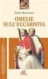 Carlo Borromeo (san), F. Carnaghi - Omelie sull'eucaristia