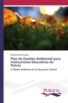 Rosalba Rivera Dueñas - Plan de Gestión Ambiental para Instituciones Educativas de Policia