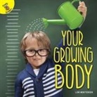 Mortensen, Lori Mortensen - Your Growing Body