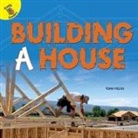 Fields, Terri Fields, Terri Haelle - Building a House